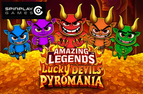 Amazing Legends Lucky Devils Pyromania